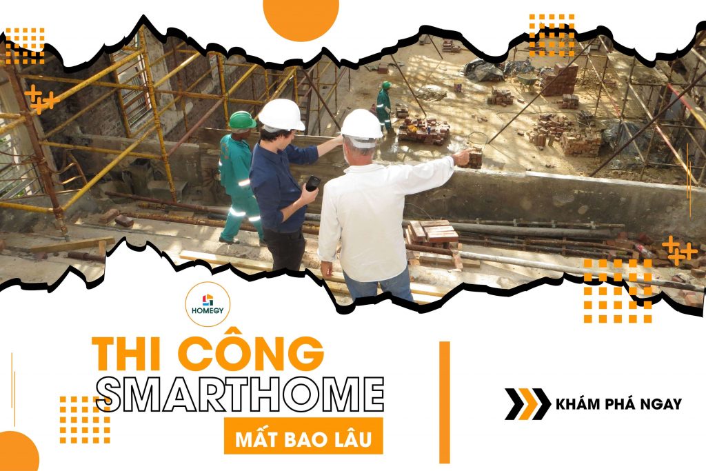 thi công smarthome mất bao lâu