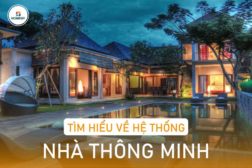 Tìm hiểu về hệ thống nhà thông minh